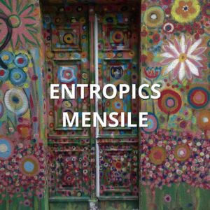 Entropics Mensile